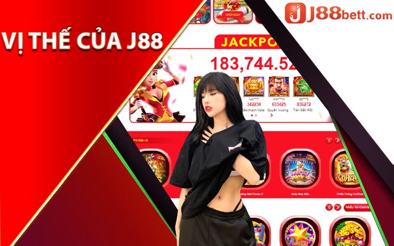 Tin Đồn J88 lừa đảo Có Thật Không? Thực Hư Ra Sao 4 Vị thế của J88